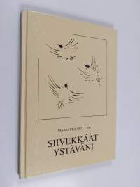 Siivekkäät ystäväni