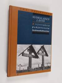 Suomalaisen lähtö : kirjoituksia pohjoisesta kuolemankulttuurista