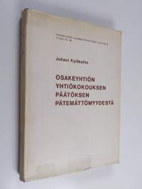 Osakeyhtiön yhtiökokouksen päätöksen pätemättömyydestä