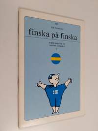 Finska på finska : ordförteckning för Suomea suomeksi 2