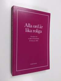 Alla ord är lika roliga : festskrift till Lars Svensson 28 februari 2002