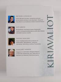 Kirjavaliot : Connelly, Michael : Avoin ja ratkaisematon ; Grieve, Guy : Talvi Alaskassa ; VanLiere, Donna : Enkelit vierellläni ; Maron, Margaret : Kaappaus