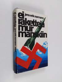 Ei raketteja Murmanskiin