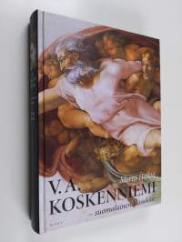 V. A. Koskenniemi - suomalainen klassikko 2 : taisteleva kirjallinen patriarkka 1939-1962