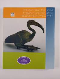 Muinainen Egypti - hetki ikuisuudesta : 30.8.1993-2.1.1994 = Ancient Egypt - a moment of eternity : 30.8.1993-2.1.1994