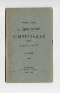 K. Julius Cæsars kommentarier över Galliska kriget. 2. BokenKirjaCaesar, Gaius Julius 1900