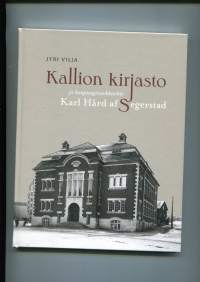 Kallion kirjasto ja kaupunginarkkitehti Karl Hård af Segerstad