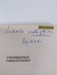 Ymmärränkö tarkoitukses : tutkimus diskurssirooleista ja -funktioista (signeerattu, tekijän omiste)