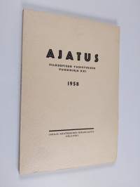 Ajatus 21 : Filosofisen yhdistyksen vuosikirja 1958