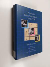 Porvoon kirjatyöntekijät 1960-1996 : Porvoon kirjatyöntekijäin yhdistyksen 100-vuotisjuhlajulkaisu