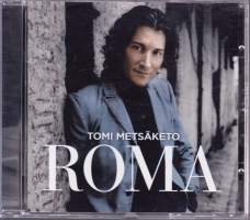 CD Tomi Metsäketo - Roma, 2008. Italo-tunnelmointia