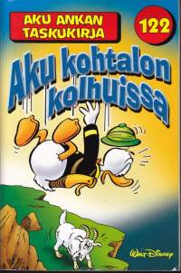 Aku ankan taskukirja N:o 122 - Aku kohtalon kolhuissa, 2007. 2.p.