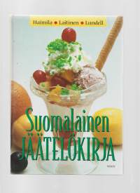 Suomalainen jäätelökirjaKirjaHaimila, Kirsti ; Laitinen, Jaana ; Lundell, Anna-LiisaWSOY 1989