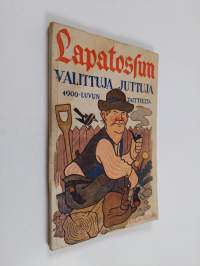 Lapatossun valittuja juttuja : 1900-luvun taitteelta