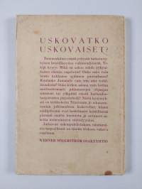 Uskovatko uskovaiset : tutkisteluja