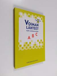 Voiman lähteet : työn voimavarojen ABC