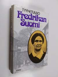 Fredrikan Suomi : esseitä viime vuosisadan naisista