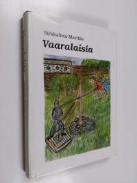 Vaaralaisia (tekijän omiste)