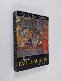 Isäni Paul Gauguin