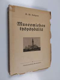 Museomiehen työpöydältä : kirjoitelmia muinaistieteellisten ja antikvaaristen harrastusten historiasta Suomessa