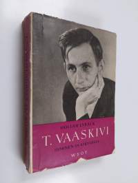 T. Vaaskivi : ihminen ja kirjailija