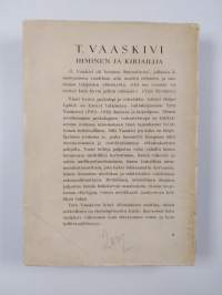 T. Vaaskivi : ihminen ja kirjailija