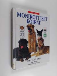 Monirotuiset koirat : omistajan opas