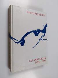 Jalankulkijan pakinoita vuosilta 1994-1995