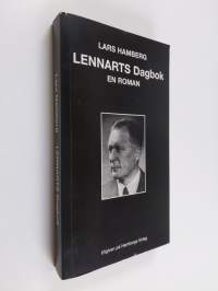 Lennarts dagbok : en faktarik men fingerad biografi (signeerattu, tekijän omiste)