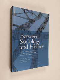 Between Sociology and History : Essays on Microhistory, Collective Action, and Nation-building
