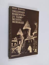 Tallinnan rakennus- ja taidemuistomerkkejä