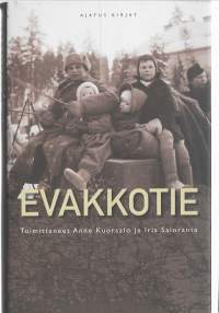 EvakkotieKirjaHenkilö Kuorsalo, Anne ; Henkilö Saloranta, Iris, 1939-Ajatus 2006