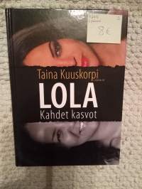 LOLA – Kahdet kasvot