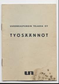 Uudenkaupungin Telakka Oy - työsäännöt 1964