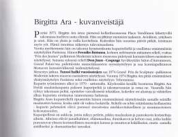 Ara, 1995. Kuvanveistäjä Birgitta Aran taiteesta, urasta ja elämästä kolmikielisesti.