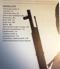 Suomi sodassa - talvi- ja jatkosodan tärkeät päivät. 1983, 2. painos. Mainio faktateos sodistamme. Sotatoimialuekartta kirjan perässä