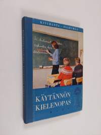 Käytännön kielenopas - oppikirja kansalaiskouluja, kerhoja, itseopiskelijoita ym. varten. Kuvittanut Hannu Hiltunen