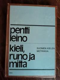 Kieli, runo ja mitta : suomen kielen metriikka