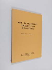 Sivu- ja alaurakan oikeudellisia kysymyksiä