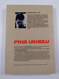 Pyhä urheilu - senttejä ja sekunteja, kamppailuja ja ristiriitoja - vaihtoehtoisen kehityksen tie liikuntakulttuurissa