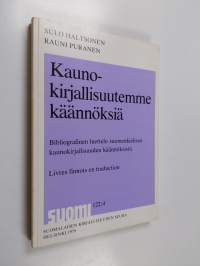 Kaunokirjallisuutemme käännöksiä : bibliografinen luettelo suomenkielisen kaunokirjallisuuden käännöksistä