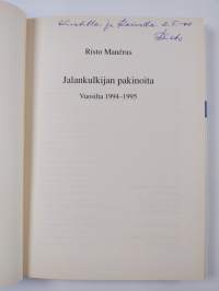 Jalankulkijan pakinoita vuosilta 1994-1995 (signeerattu, tekijän omiste)