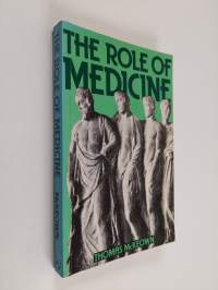 The role of medicine : dream, mirage or Nemesis?