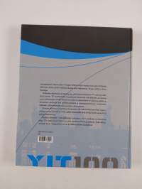 Rohkeiden rakentajien vuosisata : YIT 1912-2012