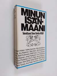 Minun isänmaani : Isänmaan monet kasvot