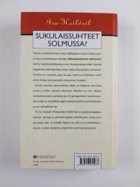 Sukulaissuhteet solmussa : vihanpidosta sovintoon