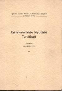 Esihistoriallisista löydöistä Tyrväässä