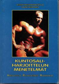 Kuntosaliharjoittelun menetelmät -harjoittelu, palautuminen, ruokavalio