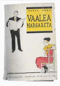 Vaalea MargaretaKirjaHenkilö Väre, Vappu, Gummerus 1934