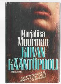 Kuvan kääntöpuoli/Muurman, Marjaliisa,Kirjayhtymä 1987